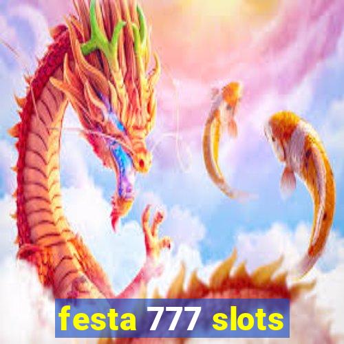 festa 777 slots